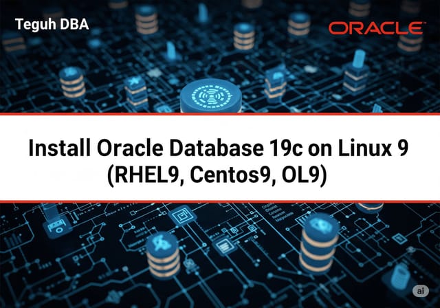 Install Oracle Database 19c pada Linux 9 (RHEL9, Centos9, OL9)